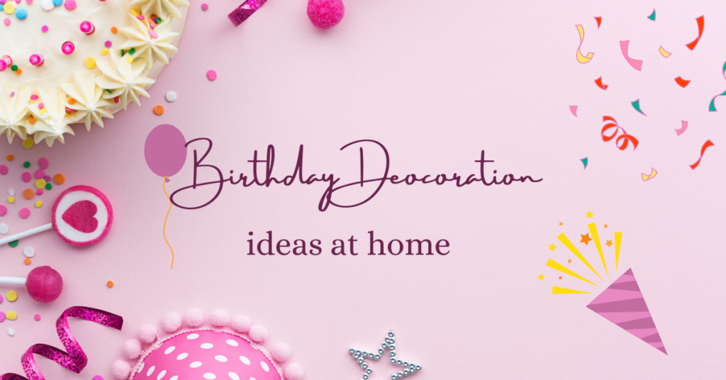 Birthday-decoration-ideas-at-home